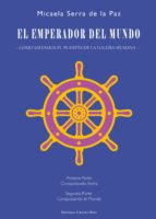 el emperador del mundo (ebook)-micaela serra de la paz-9788490769775 el emperador del mundo (ebook)-micaela serra de la paz-9788490769775