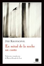 en mitad de la noche un canto-jiri kratochvil-9788493760175 en mitad de la noche un canto-jiri kratochvil-9788493760175