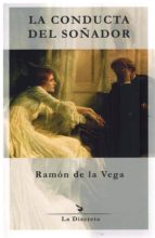 la conducta del soñador-ramon de la vega-9788496322875 la conducta del soñador-ramon de la vega-9788496322875