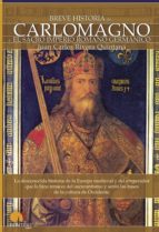 breve historia de carlomagno y el sacro imperio romano germanico-juan carlos rivera quintana-9788497636575 breve historia de carlomagno y el sacro imperio romano germanico-juan carlos rivera quintana-9788497636575