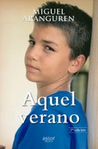 aquel verano (6ª ed.)-miguel aranguren-9788498403275 aquel verano (6ª ed.)-miguel aranguren-9788498403275
