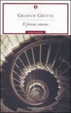 il fattore umano-graham greene-9788804567875 il fattore umano-graham greene-9788804567875
