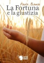 la fortuna e la giustizia (ebook)-9788868822675 la fortuna e la giustizia (ebook)-9788868822675