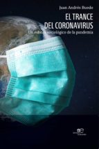 el trance del coronavirus: un esbozo sociológico de la pandemia-juan andres buedo-9791220101875