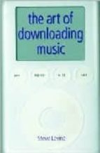 Descargar ebooks a rincón gratis The art of downloading music