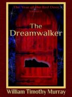 the dreamwalker (ebook)-william timothy murray-9781944320485 the dreamwalker (ebook)-william timothy murray-9781944320485