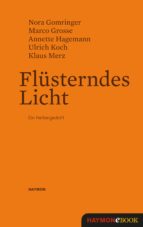 flüsterndes licht (ebook)-nora gomringer-marco grosse-annette hagemann-9783709937785 flüsterndes licht (ebook)-nora gomringer-marco grosse-annette hagemann-9783709937785