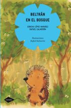 beltran en el bosque-concha lopez narvaez-9788408090885 beltran en el bosque-concha lopez narvaez-9788408090885