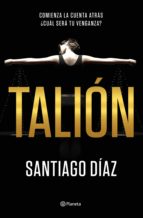 talión (ebook)-santiago diaz-9788408191285 talión (ebook)-santiago diaz-9788408191285