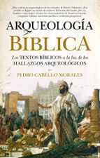 Arqueologia Biblica Pedro Cabello Morales Casa Del Libro