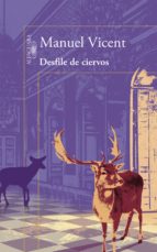 desfile de ciervos (ebook)-manuel vicent-9788420412085 desfile de ciervos (ebook)-manuel vicent-9788420412085