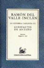 gerifaltes de antaño : la guerra carlista 1 (8ª ed.)-ramon maria del valle inclan-9788423998685 gerifaltes de antaño : la guerra carlista 1 (8ª ed.)-ramon maria del valle inclan-9788423998685