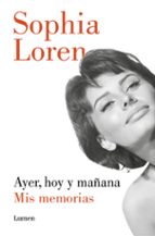 ayer, hoy y mañana (ebook)-sophia loren-9788426401885 ayer, hoy y mañana (ebook)-sophia loren-9788426401885