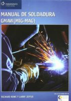 manual de soldadura gmaw (mig-mag)-richard rowe-9788428329385 manual de soldadura gmaw (mig-mag)-richard rowe-9788428329385