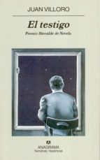 el testigo (premio herralde de novela 2004)-juan villoro-9788433968685 el testigo (premio herralde de novela 2004)-juan villoro-9788433968685