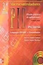 microcontroladores pic: diseño practico de aplicaciones 1ª parte (3ª ed.) (incluye cd-rom)-jose maria angulo usategui-ignacio angulo martinez-9788448137885 microcontroladores pic: diseño practico de aplicaciones 1ª parte (3ª ed.) (incluye cd-rom)-jose maria angulo usategui-ignacio angulo martinez-9788448137885