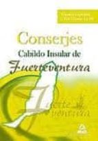 CONSERJES DEL CABILDO INSULAR DE FUERTEVENTURA: TEMARIO ESPECIFIC O Y TEST (TEMAS 4 A 10)