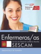 ENFERMEROS/AS. SERVICIO DE SALUD DE CASTILLA - LA MANCHA (SESCAM). SIMULACROS DE EXAMEN