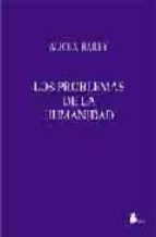 los problemas de la humanidad-alice a. bailey-9788478083985 los problemas de la humanidad-alice a. bailey-9788478083985