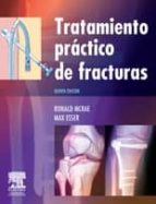tratamiento practico de fracturas (5ª ed.)-r. mcrae-9788480866385 tratamiento practico de fracturas (5ª ed.)-r. mcrae-9788480866385