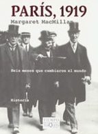 paris, 1919: seis meses que cambiaron el mundo-margaret macmillan-9788483104385 paris, 1919: seis meses que cambiaron el mundo-margaret macmillan-9788483104385