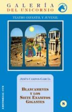 blancanieves y los siete enanitos gigantes-jesus campos garcia-9788483160985 blancanieves y los siete enanitos gigantes-jesus campos garcia-9788483160985