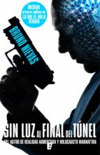 sin luz al final del túnel (edición revisada) (ebook)-bruno nievas-9788490194485 sin luz al final del túnel (edición revisada) (ebook)-bruno nievas-9788490194485