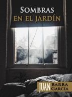 sombras en el jardín (ebook)-9788490956885 sombras en el jardín (ebook)-9788490956885