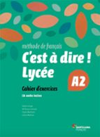 c est a dire lycee a2 2º bachillerato exercices + cd-9788492729685 c est a dire lycee a2 2º bachillerato exercices + cd-9788492729685