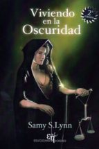 viviendo en la oscuridad-samy s. lynn-9788494068485 viviendo en la oscuridad-samy s. lynn-9788494068485