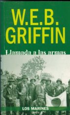 llamada a las armas (vol. 2): los marines-w.e.b. grifin-9788496364585 llamada a las armas (vol. 2): los marines-w.e.b. grifin-9788496364585