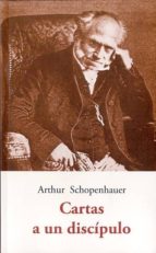 cartas a un discipulo-arthur schopenhauer-9788497169585 cartas a un discipulo-arthur schopenhauer-9788497169585