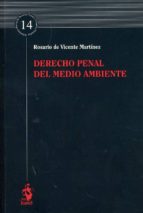 derecho penal del medio ambiente-rosario de vicente martinez-9788498903485 derecho penal del medio ambiente-rosario de vicente martinez-9788498903485