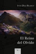 el reino del olvido (ebook)-ivan diaz blanco-9788499499185 el reino del olvido (ebook)-ivan diaz blanco-9788499499185