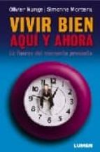 vivir bien aqui y ahora-simonne mortera-9789870006985 vivir bien aqui y ahora-simonne mortera-9789870006985