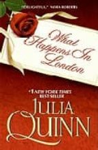 what happens in london-julia quinn-9780749941895 what happens in london-julia quinn-9780749941895