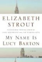 my name is lucy barton-elizabeth strout-9781400067695 my name is lucy barton-elizabeth strout-9781400067695