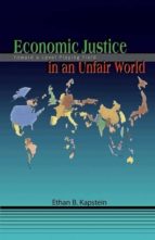 economic justice in an unfair world (ebook)-ethan b. kapstein-9781400837595 economic justice in an unfair world (ebook)-ethan b. kapstein-9781400837595