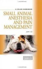 a color handbook small animal anesthesia and pain management-jeff ko-9781840761795 a color handbook small animal anesthesia and pain management-jeff ko-9781840761795