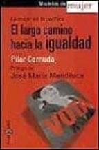 la mujer en la politica: el largo camino hacia la igualdad-pilar cernuda-9788401376795 la mujer en la politica: el largo camino hacia la igualdad-pilar cernuda-9788401376795