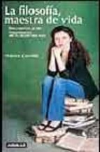 la filosofia, maestra de vida: respuestas a las inquietudes de la mujer de hoy-monica cavalle-9788403094895 la filosofia, maestra de vida: respuestas a las inquietudes de la mujer de hoy-monica cavalle-9788403094895