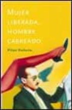 mujer liberada, hombre cabreado-pilar rahola-9788408034995 mujer liberada, hombre cabreado-pilar rahola-9788408034995