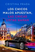 los chicos malos apuestan, las chicas listas ganan-cristina prada-9788408205395 los chicos malos apuestan, las chicas listas ganan-cristina prada-9788408205395