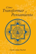 cómo transformar el pensamiento (ebook)-jampa guesme tegchok-9788415912095 cómo transformar el pensamiento (ebook)-jampa guesme tegchok-9788415912095