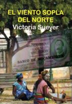 el viento sopla del norte-victoria suever-9788416005895 el viento sopla del norte-victoria suever-9788416005895