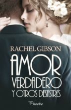 amor verdadero y otros desastres (ebook)-rachel gibson-9788416331895 amor verdadero y otros desastres (ebook)-rachel gibson-9788416331895
