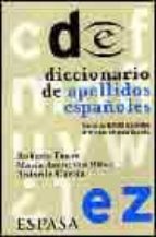 diccionario de apellidos españoles: cerca de 8000 apellidos disti ntos de toda españa-antonio garcia-roberto faure-maria asuncion ribes-9788423922895 diccionario de apellidos españoles: cerca de 8000 apellidos disti ntos de toda españa-antonio garcia-roberto faure-maria asuncion ribes-9788423922895