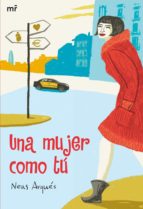una mujer como tu-neus arques salvador-9788427035195 una mujer como tu-neus arques salvador-9788427035195