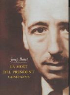 la mort del president companys-josep m. benet i jornet-josep benet-9788429744095 la mort del president companys-josep m. benet i jornet-josep benet-9788429744095