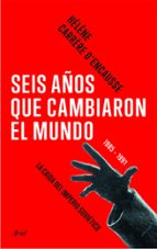 seis años que cambiaron el mundo (ebook)-9788434424395 seis años que cambiaron el mundo (ebook)-9788434424395